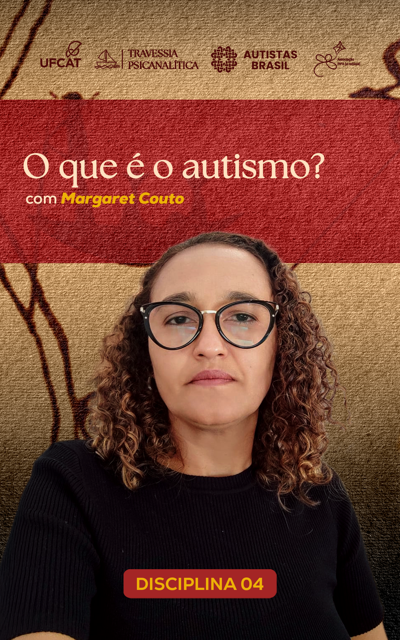 DISCIPLINA 04História do autismo para a psiquiatria e para a psicanálise. História do conceito, espectro e debates contemporâneos. Noção contemporânea de espectro. Caracterização clínica ampla. Níveis de suporte, heterogeneidade das apresentações e crítica à homogeneização diagnóstica. O autismo como questão clínica, educacional, social e política.